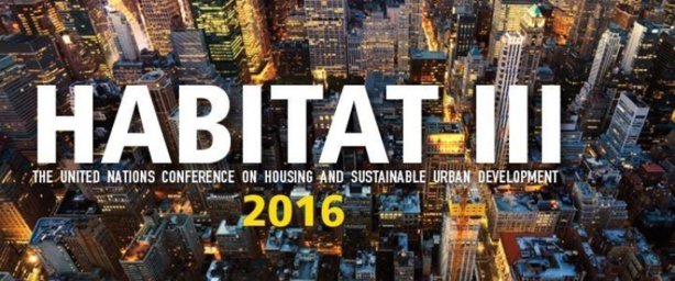 CONFERENCE DES NATIONS UNIES SUR LE LOGEMENT ET LE DEVELOPPEMENT URBAIN DURABLE (HABITAT III) : 70% de la population mondiale vivra dans les villes d’ici 2050