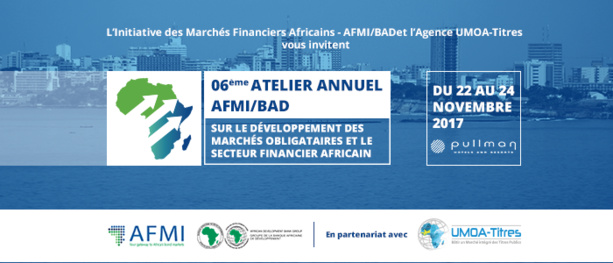 Marché financier : L'AFMI/BAD organise avec l'Agence UMOA-Titres le 6ème atelier annuel sur le développement des marchés financiers Marché financier : L'AFMI/BAD organise avec l'Agence UMOA-Titres le 6ème atelier annuel sur le développement des marchés financiers