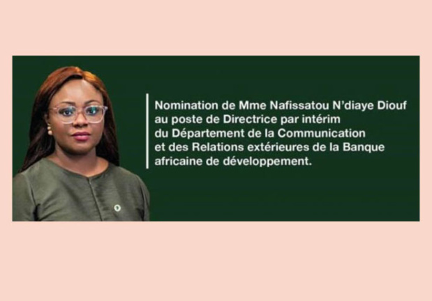 Banque africaine de développement : Nafissatou Ndiaye Diouf, nommée directrice par intérim du Département de la communication et des relations extérieures Banque africaine de développement : Nafissatou Ndiaye Diouf, nommée directrice par intérim du Département de la communication et des relations extérieures