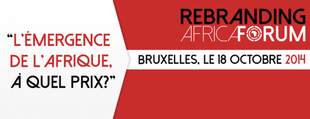 Bruxelles, Rebranding Africa Forum mise sur l'Afrique émergente