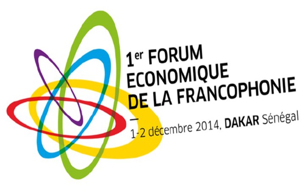1er Forum économique de la Francophonie : Accroître la visibilité des États Francophones, en présentant les atouts, les potentialités et les opportunités d’investissements