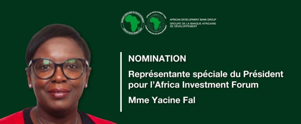 Africa investment Forum : Mme Yacine Fal nommée représentante spéciale du président de la Bad Africa investment Forum : Mme Yacine Fal nommée représentante spéciale du président de la Bad
