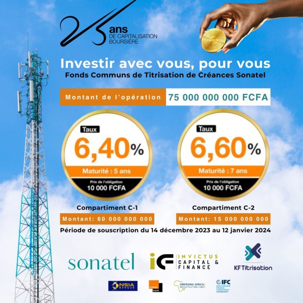 Invictus capital & finance et KF Titrisation accompagnent le Groupe Sonatel pour lever 75 milliards FCFA via la titrisation de ses créances sur le marché financier régional Invictus capital & finance et KF Titrisation accompagnent le Groupe Sonatel pour lever 75 milliards FCFA via la titrisation de ses créances sur le marché financier régional