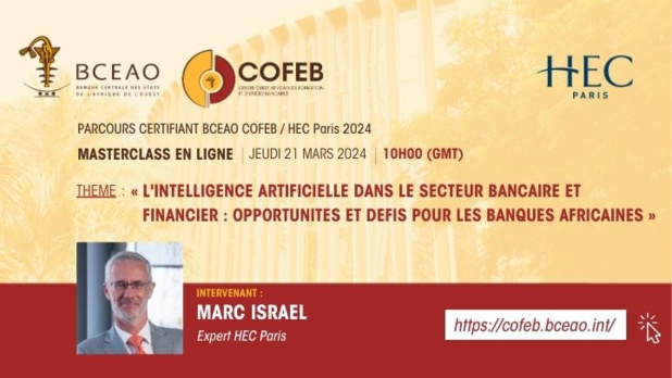 Secteur bancaire et financier : La Bceao et Hec Paris organisent une Master class international sur l’IA Secteur bancaire et financier : La Bceao et Hec Paris organisent une Master class international sur l’IA