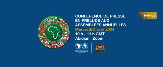 Assemblées annuelles de la Bad : Le secrétaire général anime une conférence de presse le 3 avril prochain Assemblées annuelles de la Bad : Le secrétaire général anime une conférence de presse le 3 avril prochain