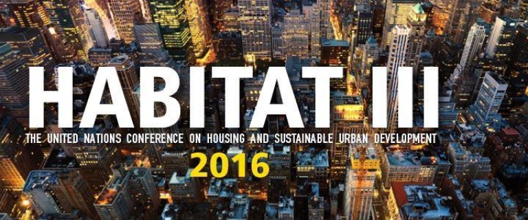CONFERENCE DES NATIONS UNIES SUR LE LOGEMENT ET LE DEVELOPPEMENT URBAIN DURABLE (HABITAT III) : 70% de la population mondiale vivra dans les villes d’ici 2050