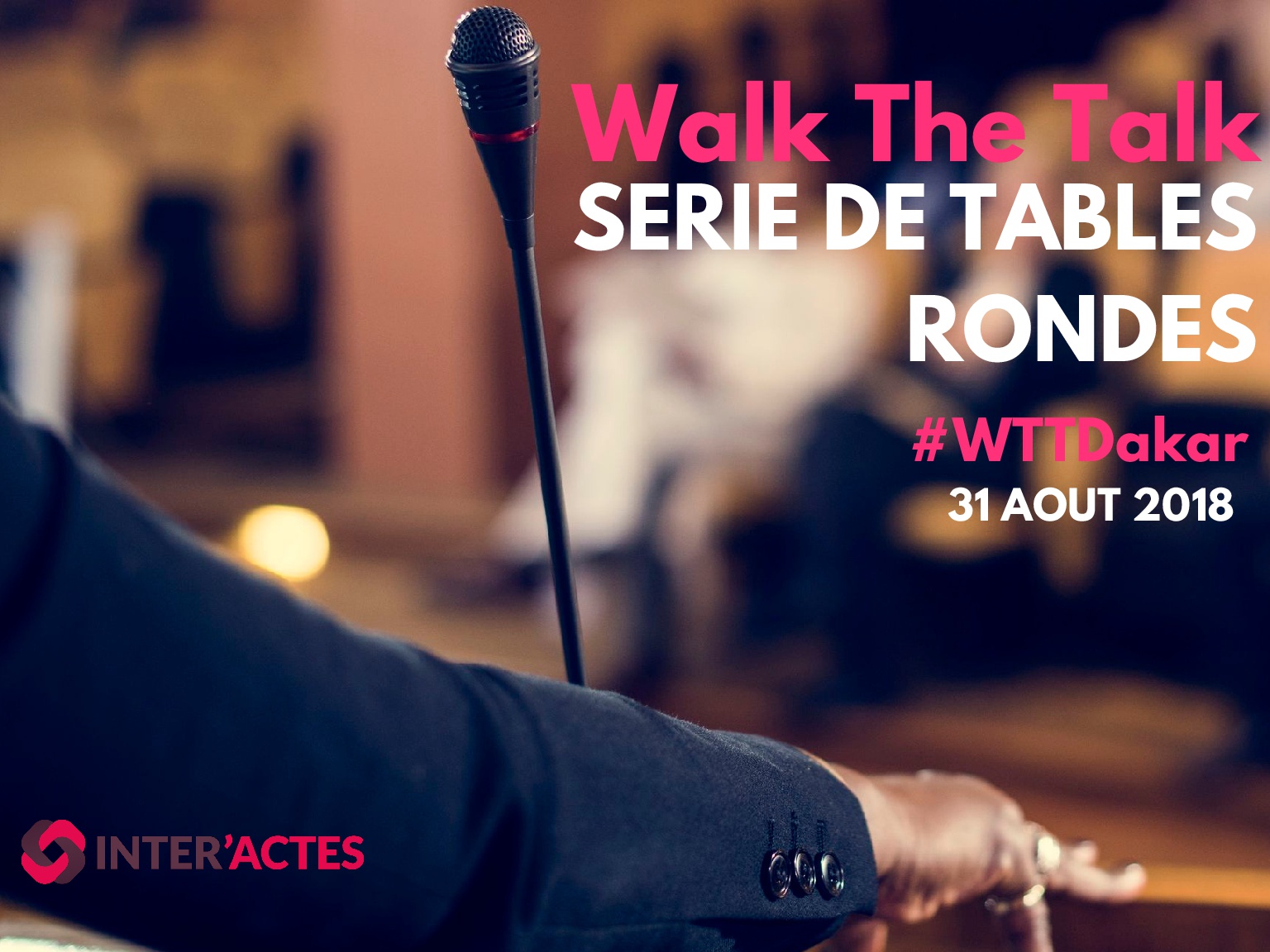 Lancement du WTT Dakar : Walk the Talk (De la Parole aux Actes) et sa première session du Pitch-Dating à Dakar