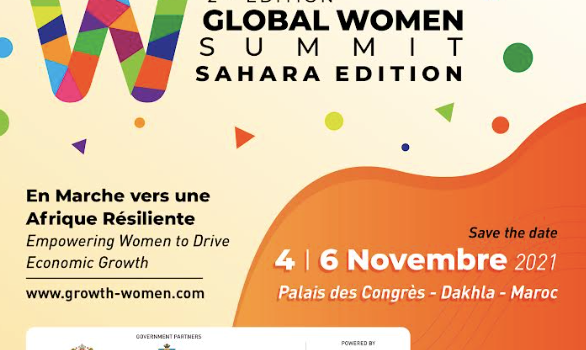 Global women summit : La deuxième édition prévue à Dakhla au Maroc du 4 au 6 novembre prochain