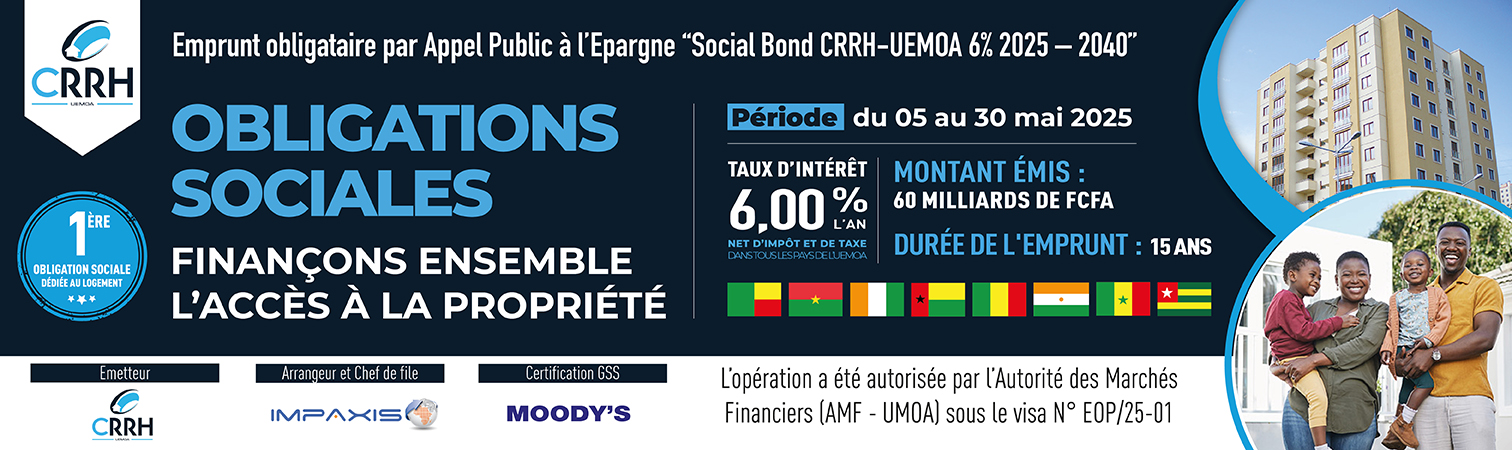 APE : La CRRH-UEMOA lance son premier Social Bond de 60 milliards FCFA.