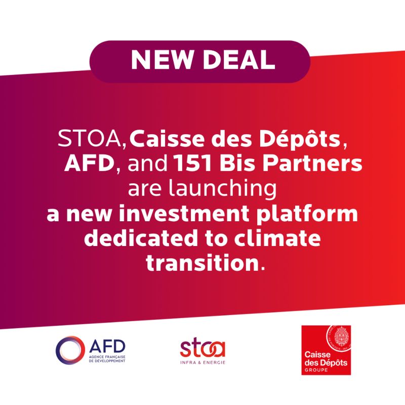 Projet de transition climatique :  Stoa, la Caisse des dépôts, l’Afd, et 151 Bis Partners s'unissent pour lancer une nouvelle plateforme d'investissement