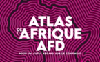 Compréhension des enjeux du continent : L’Agence française de développement publie l’Atlas de l’Afrique