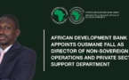 La Banque africaine de développement nomme le sénégalais Ousmane Fall au poste de directeur des opérations non souveraines et de l'appui au secteur privé