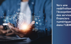 INTEROPERABILITE DES SERVICES FINANCIERS NUMERIQUES :  Le bon équilibre à trouver