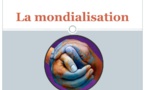 La mondialisation comme seule réponse possible