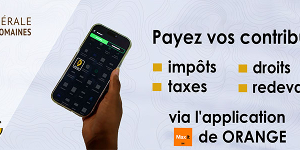 Impôts, taxes, droits et redevances : La Dgid lance le paiement sur l’application Max It